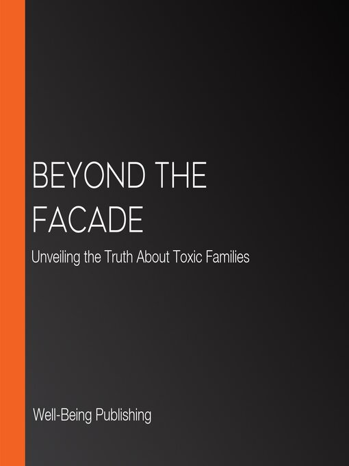 Title details for Beyond the Facade by Well-Being Publishing - Available